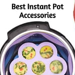 Top 5 Best Instant Pot Accessories (Expert Says)